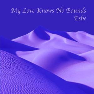 My Love Knows No Bounds (Radio Edit) (Radio Edit) (Radio Edit)