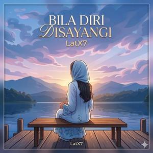 Bila Diri Disayangi