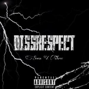 DISSRESPECT