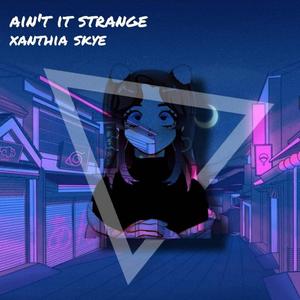 Ain't It Strange