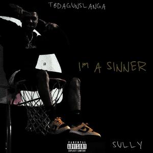 Im A Sinner (feat. $ully & Missumadedis)