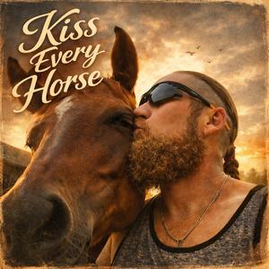 Kiss Every Horse