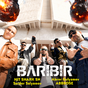 Baribir (feat. Sardor Salyamov, Abbbose & Abror Gulyamov)