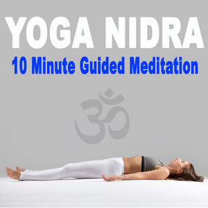 Yoga Nidra 10 Minute Guided Meditation