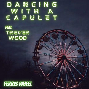 Ferris Wheel (feat. Trever Wood)