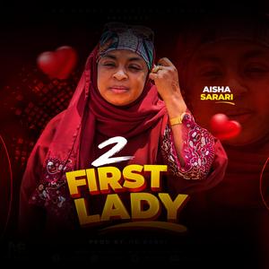 Firstly Lady Hajiya Maryam Bala Wunti
