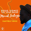 Doug Gomez - Mixed Feelings (Manybeat Instrumental Remix)