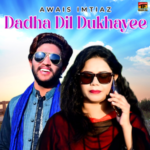 Dadha Dil Dukhayee