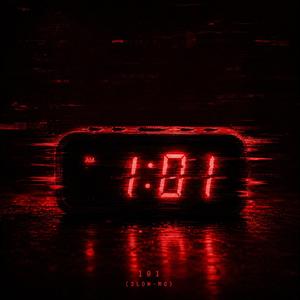 101 (slowed)