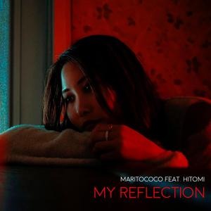 My reflection (feat. Hitomi)