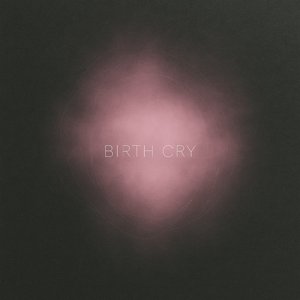 Birth Cry