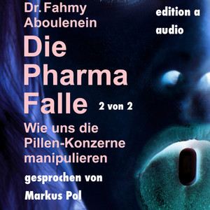 Teil 328: Die Pharma-Falle