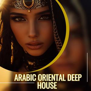 Arabic Oriental Deep House l Oriental Ethnic Deep Mix
