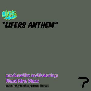 Lifers Anthem (feat. KloudNineMusic)