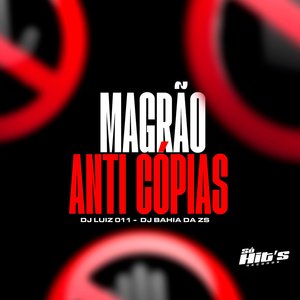 Magrão Anti Cópias