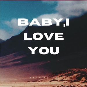 Baby I Love You
