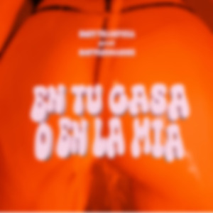 En Tu Casa o en la Mía