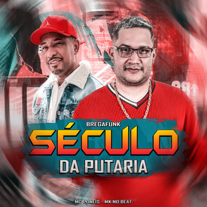 Século da Putaria (Bregafunk)
