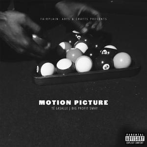 Motion Picture (feat. Big Profit Smay)
