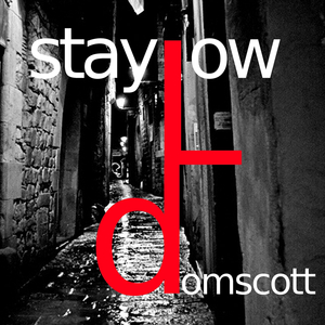 Stay Low