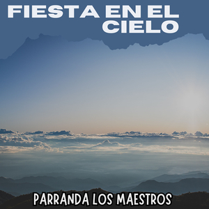 Fiesta En El Cielo