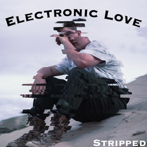 Electronic Love (Stripped)