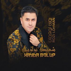 Xayda Bolup(献身为爱)