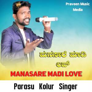 Manasare Madi Love