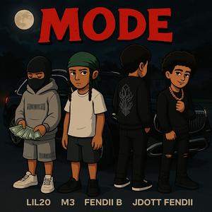 Mode (feat. Lil20, M3deep & Jdott Fendii)