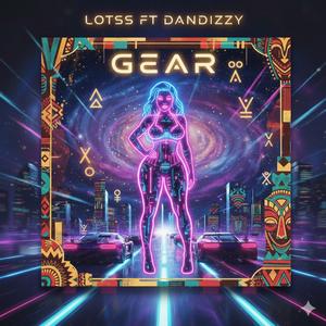 Gear (feat. Dandizzy)