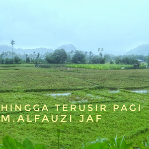 Hingga Terusir Pagi