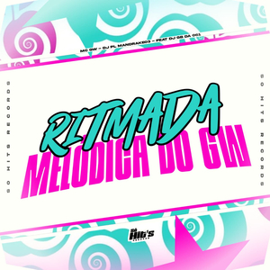 Ritmada Melódica do Gw
