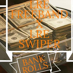 BANK ROLLS