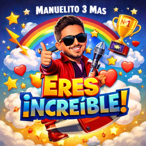 Eres Increible