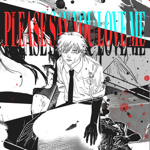 please say you love me