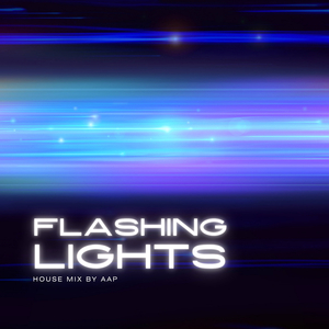 Flashing Lights ((House Mix))