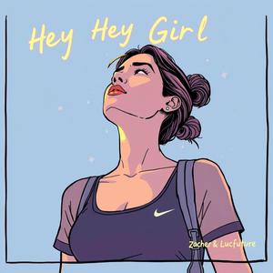 hey girl
