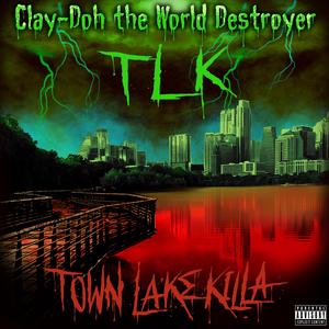 TLK (Town Lake Killa)