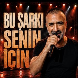 Bu Şarkı Senin İçin