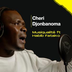 Cheri Djonbanoma (feat. Habib Fatako)