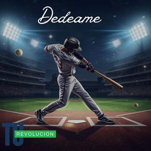 Dedeame