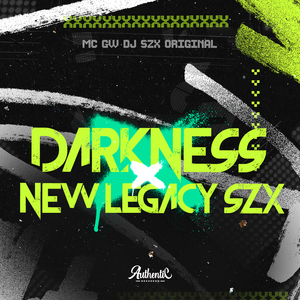 Darkness X New Legacy Szx