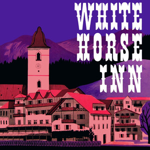 Opening Chorus (from "White Horse Inn")