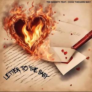 Letter To The Baby (feat. TEE SHIESTY)
