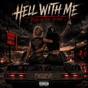 HELL WITH ME