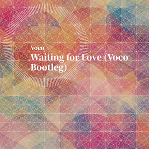 Avicii-Waiting for Love (Voco Bootleg)（Voco remix）