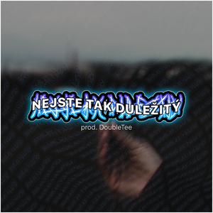 Nejste tak důležitý