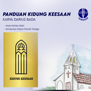 Kerukunan Dalam Rumah Tangga (Panduan Kidung Keesaan 610)
