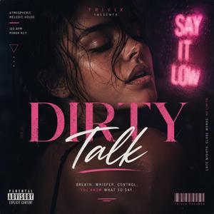 Dirty Talk