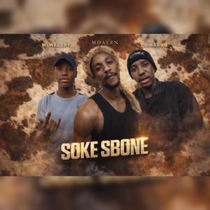 SOKE SBONE (feat. Mdaleni, Chikarno & Mlwazery)